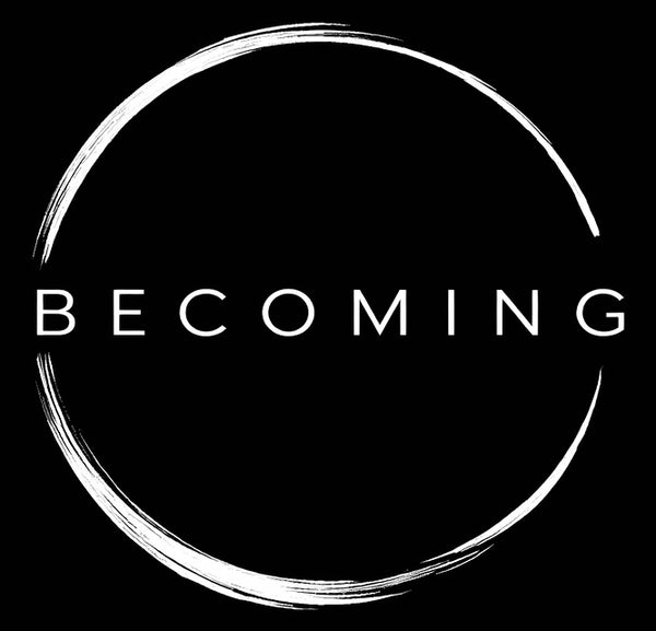 Becoming